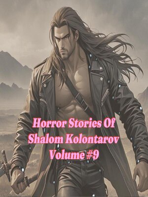 cover image of Horror Stories of Shalom Kolontarov Volume 9